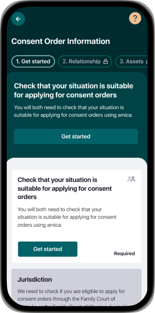 amica app screen showing: “Consent Order Information” heading. There is a pop up banner on the screen with the text: “Check that your situation is suitable for applying for consent orders. You will both need to check that your situation is suitable for consent orders using amica.”